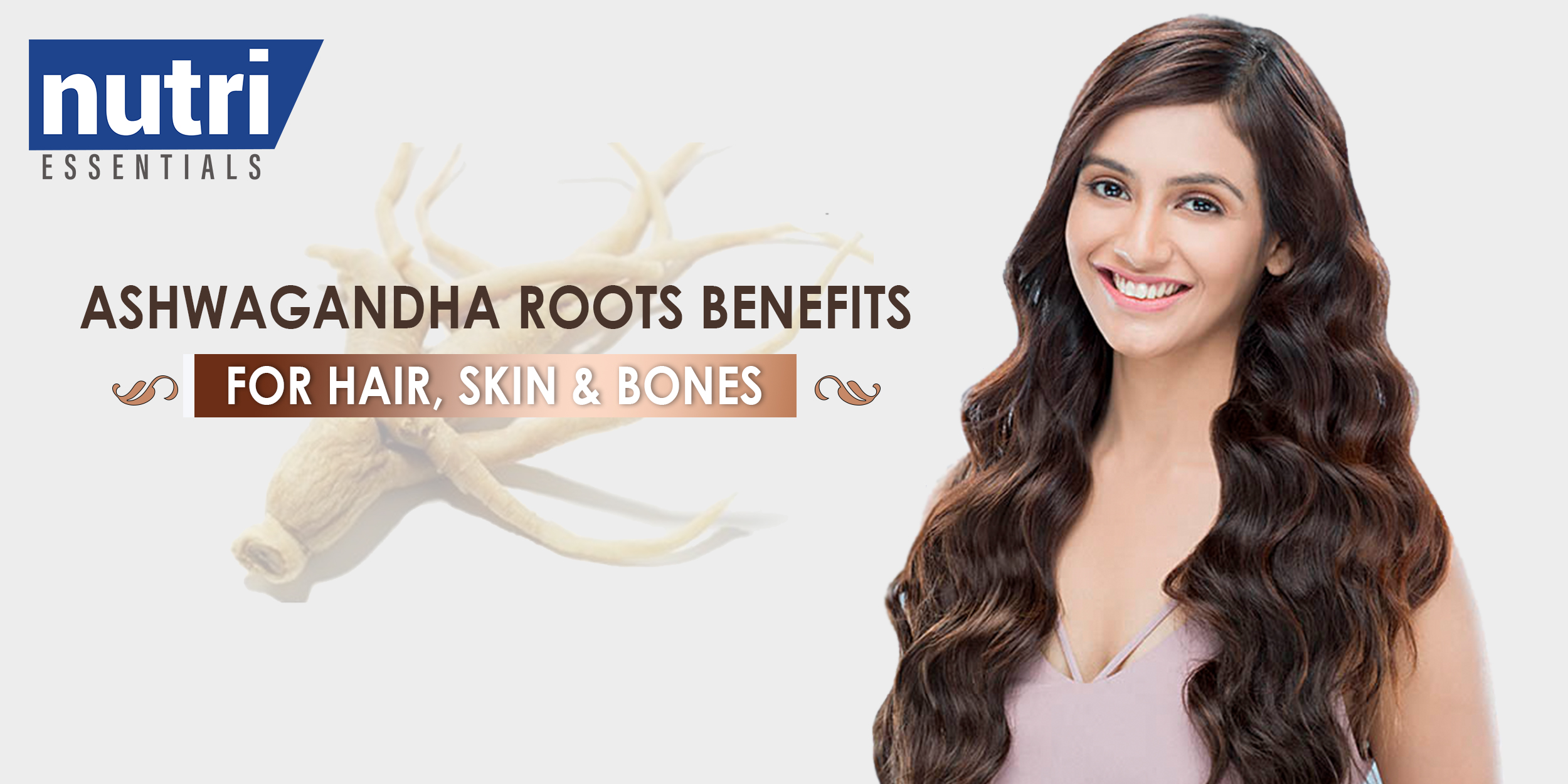 Ashwagandha Roots Benefits for Hair, Skin & Bones